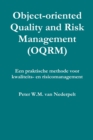 Image for Object-oriented Quality Management (OQRM). Een Praktische Methode Voor Kwaliteits- En Risicomanagement.