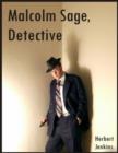 Image for Malcolm Sage, Detective