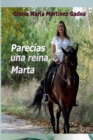 Image for Parec?as Una Reina, Marta