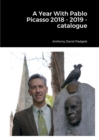 Image for A Year With Pablo Picasso 2018 - 2019 - catalogue