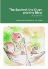 Image for The Squirrel, the Otter, and the River