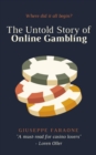 Image for Untold Story of Online Gambling