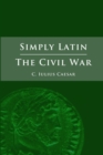 Image for Simply Latin - The Civil War
