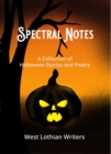 Image for Spectral Notes: A collection of Halloween stories and poetry