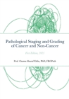 Image for Pathological Staging and Grading of Cancer and Non-Cancer