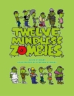 Image for Twelve Mindless Zombies