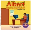 Image for Albert and the Emergency Fund : Money Stories for Kids