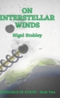 Image for On Interstellar Winds : Seedlings of Earth: Book Two