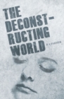 Image for The Deconstructing World