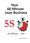 Image for Your 60 Minute Lean Business - 5S Implementation Guide