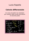 Image for Calcolo differenziale : Un corso di analisi non standard per studenti della scuola secondaria di secondo grado