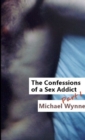 Image for The Confessions of a Sex Addict, Part 1