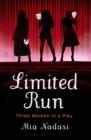 Image for Limited Run: Three Women in a Play