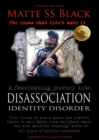 Image for Matte SS Black - Disassociation Identity Disorder - Year 1 and Year 2