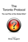Image for The Toronto Protocol: the Real Plan of the Global Elite?