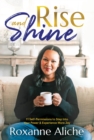 Image for RISE &amp; SHINE: 11 Self-Permissions to Step Into Your Power &amp; Experience More Joy