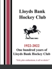 Image for One hundred years of Lloyds Bank Hockey Club