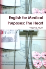 Image for English for Medical Purposes: The Heart