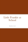 Image for Little Frankie at School