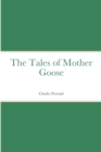 Image for The Tales of Mother Goose