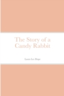 Image for The Story of a Candy Rabbit