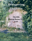 Image for Whispering Shadows : The 11th Murray Barber P.I. Case