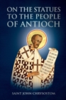 Image for On the Statues to the People of Antioch