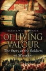 Image for Of living valour: the story of the soldiers of Waterloo