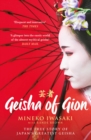 Image for Geisha of Gion: the memoir of Mineko Iwasaki
