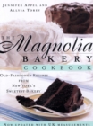 Image for The Magnolia Bakery cookbook: old fashioned recipes from New York&#39;s sweetest bakery