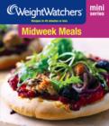 Image for Midweek meals  : recipes in 45 minutes or less