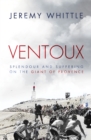 Image for Ventoux  : sacrifice and suffering on the Giant of Provence