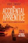 Image for The accidental apprentice