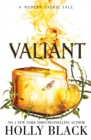 Image for Valiant: a modern tale of faerie