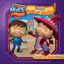 Image for Mike the Knight: Evie&#39;s Book of Spells