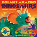 Image for Dylan&#39;s amazing dinosaurs  : the triceratops