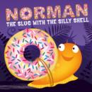 Image for Norman the slug with the silly shell