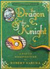 Image for The Dragon &amp; the Knight