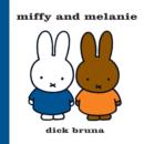Image for Miffy and Melanie