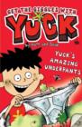 Image for Yuck&#39;s amazing underpants: and, Yuck&#39;s scary spider