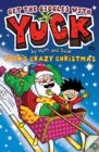 Image for Yuck&#39;s crazy Christmas: and, Yuck&#39;s naughty new year
