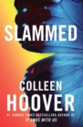 Image for Slammed: a novel