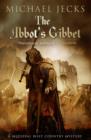 Image for The Abbot&#39;s gibbet