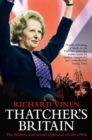 Image for Thatcher&#39;s Britain: the politics and social upheaval of the Thatcher era