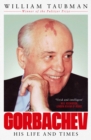 Image for Gorbachev: his life and times