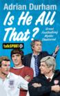 Image for Is he all that?: great footballing myths shattered