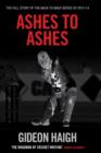 Image for Ashes to Ashes  : how Australia came back and England came unstuck, 2013-14