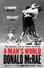 Image for A man&#39;s world  : the double life of Emile Griffith