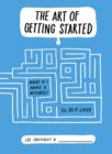 Image for The Art of Getting Started