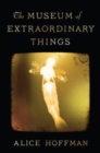 Image for Museum of Extraordinary Things